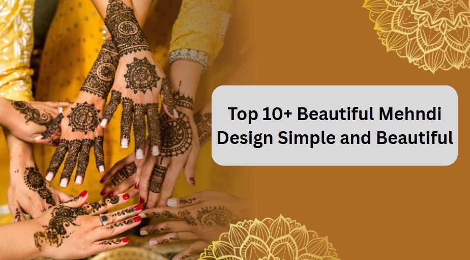 beautiful mehndi design simple and beautiful