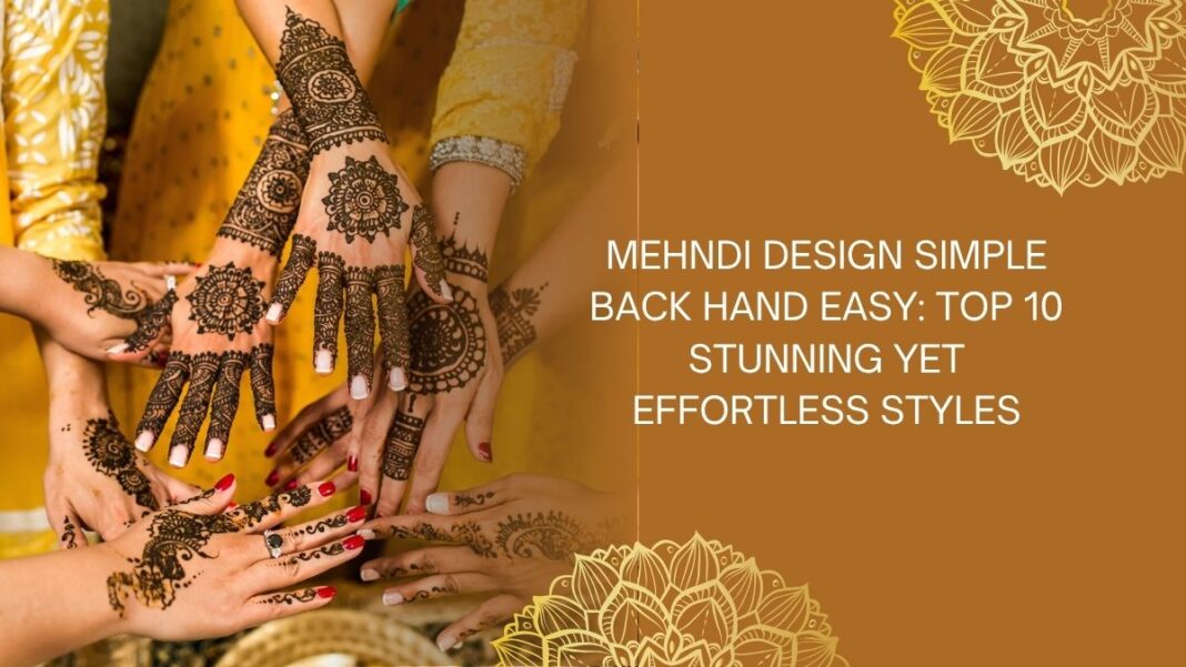 mehndi design simple back hand easy