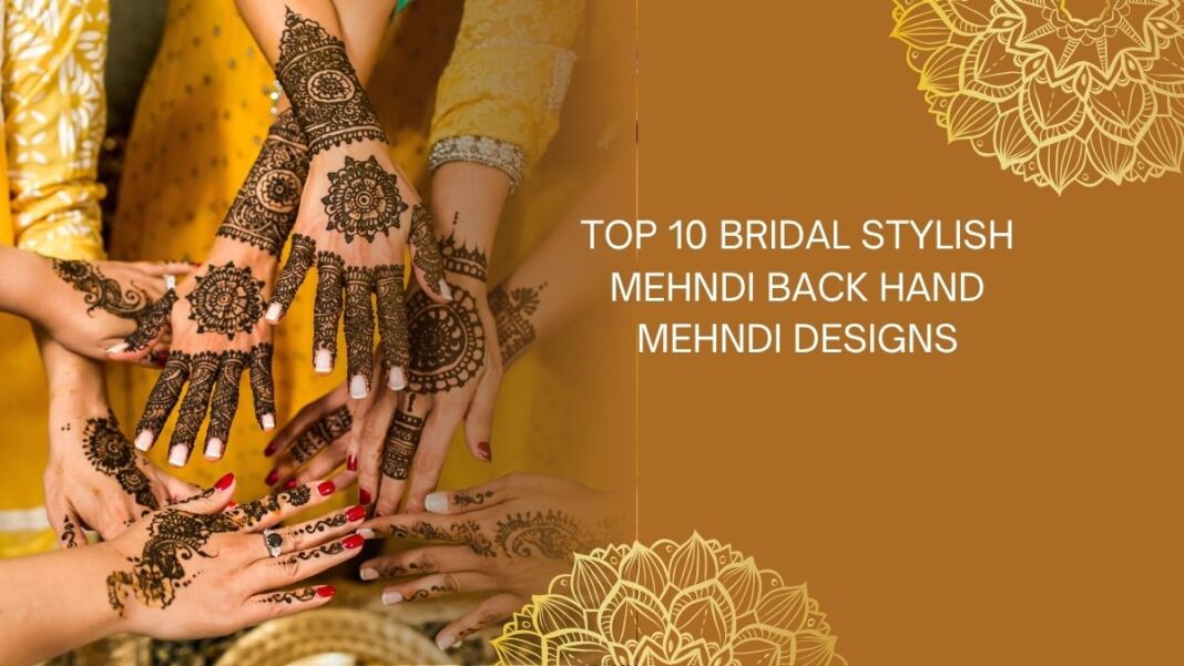 bridal stylish mehndi back hand mehndi design