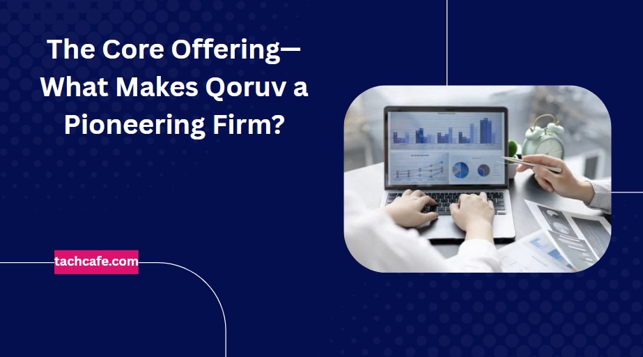 qoruv.com pioneering firm